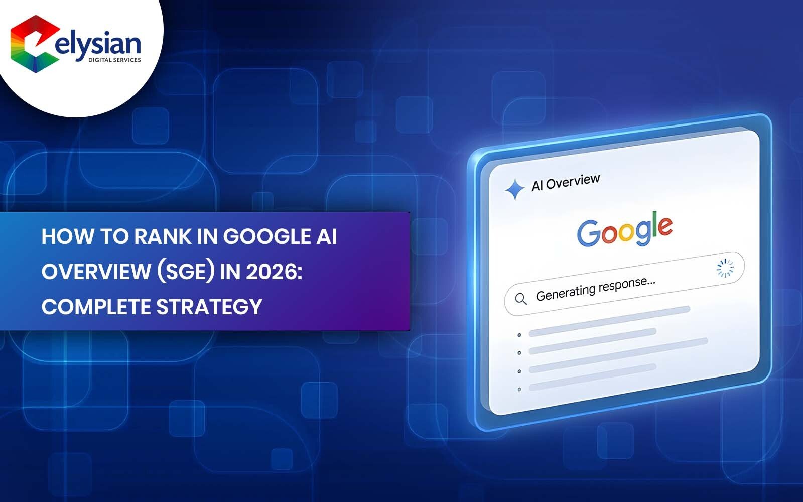 How to Rank in Google AI Overview (SGE) in 2026: Complete Strategy That Actually Works