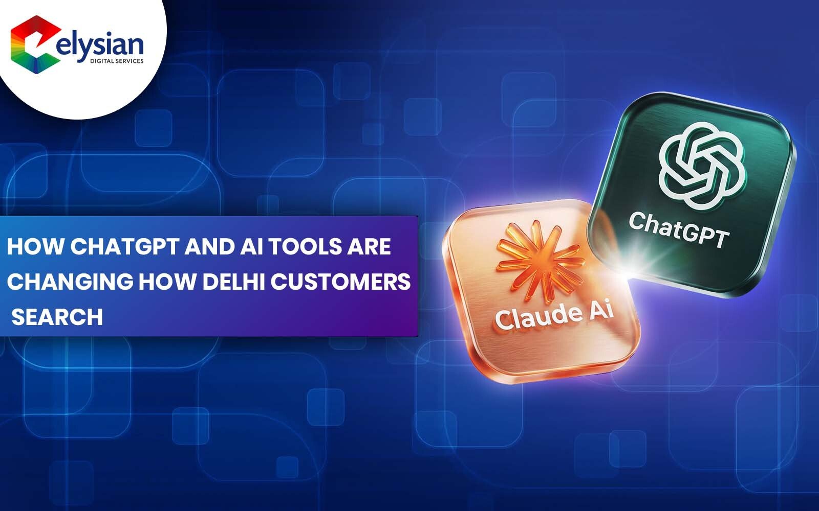 How ChatGPT and AI Tools Are Changing How Delhi Customers Search