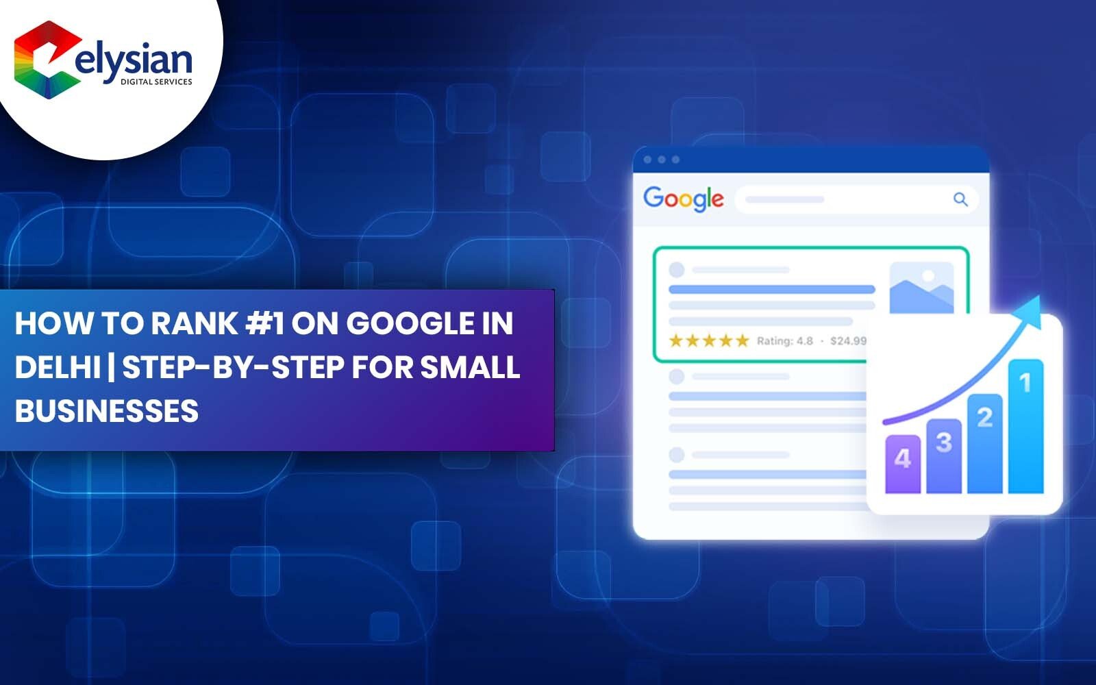How to Rank #1 on Google in Delhi: Step-by-Step for Small Businesses